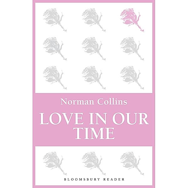 Love in Our Time, Norman Collins