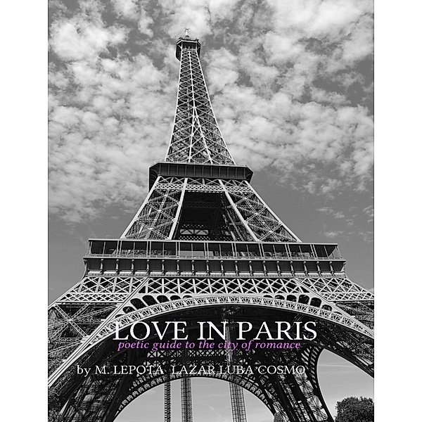 Love In Paris - Poetic Guide to the Romance of the City, Lepota Cosmo