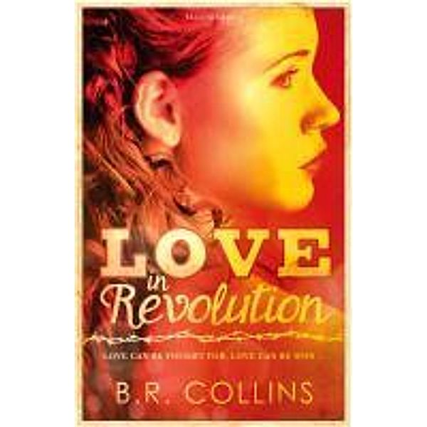 Love in Revolution, B. R. Collins