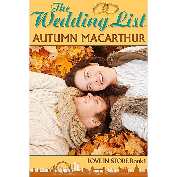 Love in Store: The Wedding List (Love in Store, #1), Autumn Macarthur