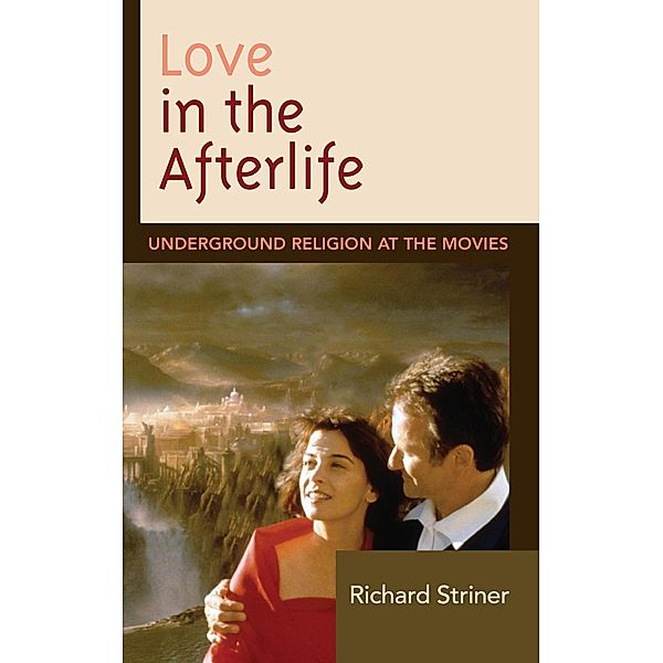 Love in the Afterlife, Richard Striner