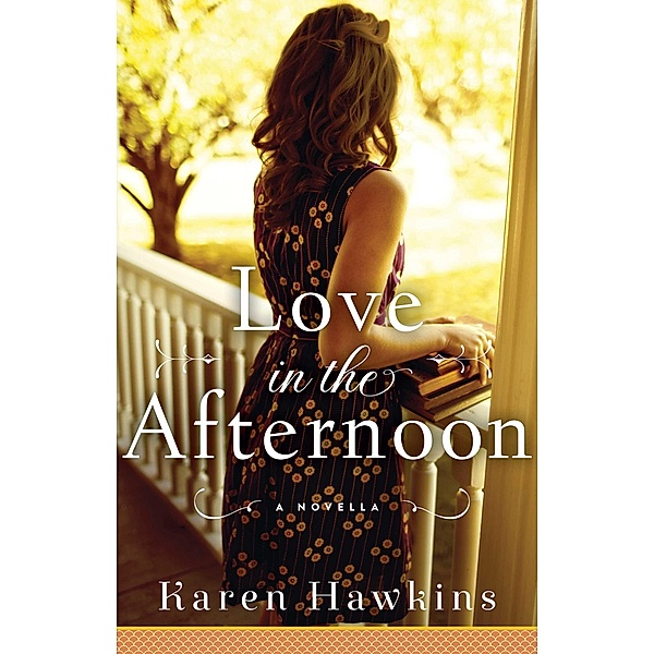 Love in the Afternoon, Karen Hawkins