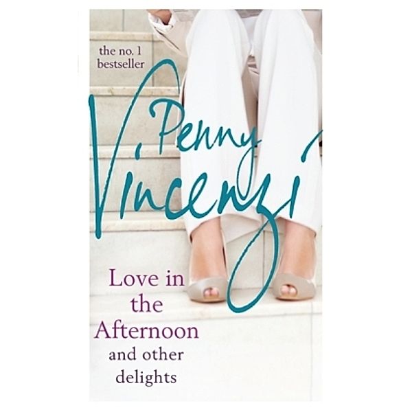 Love in the Afternoon and Other Delights, Penny Vincenzi