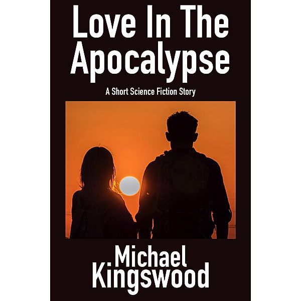 Love In The Apocalypse, Michael Kingswood