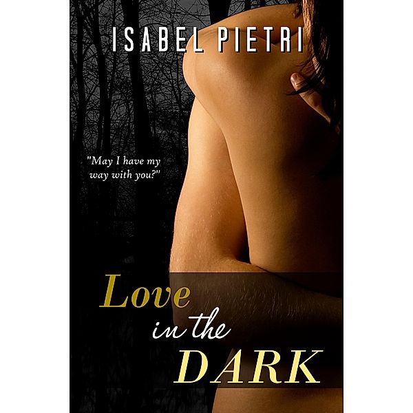 Love in the Dark / Isabel Pietri, Isabel Pietri