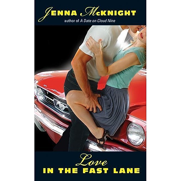 Love in the Fast Lane, Jenna Mcknight