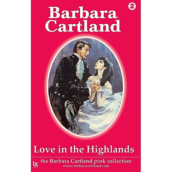Love in the Highlands / The Pink Collection, Barbara Cartland