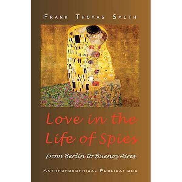 Love in the Life of Spies, Frank Smith