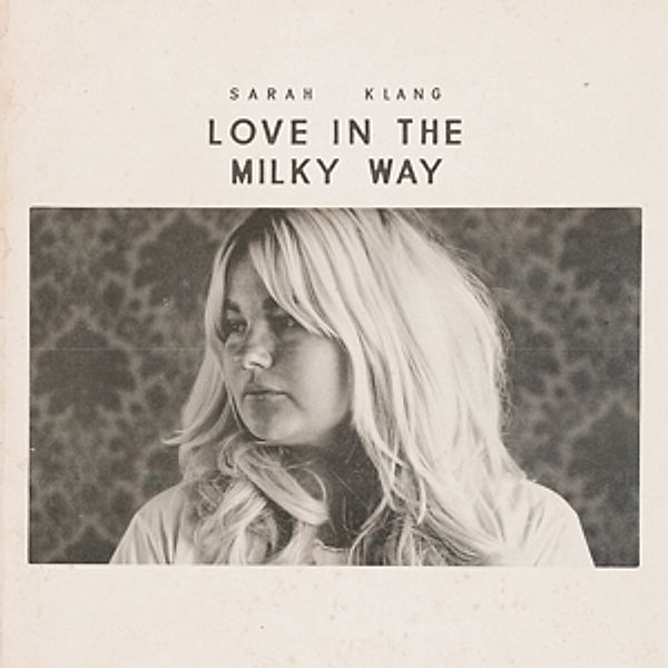 Love In The Milky Way (Vinyl), Sarah Klang