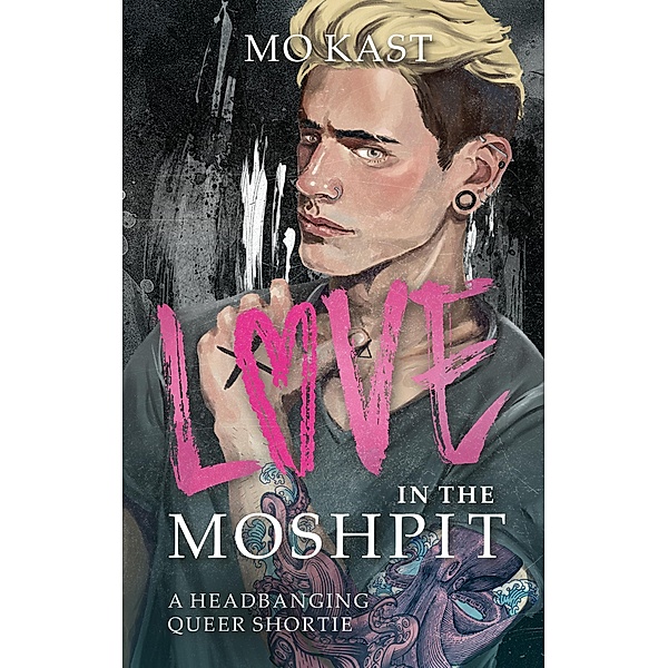 Love in the Moshpit, Mo Kast