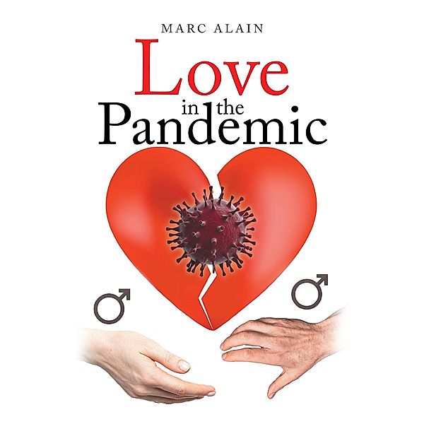 Love in the Pandemic, Marc Alain