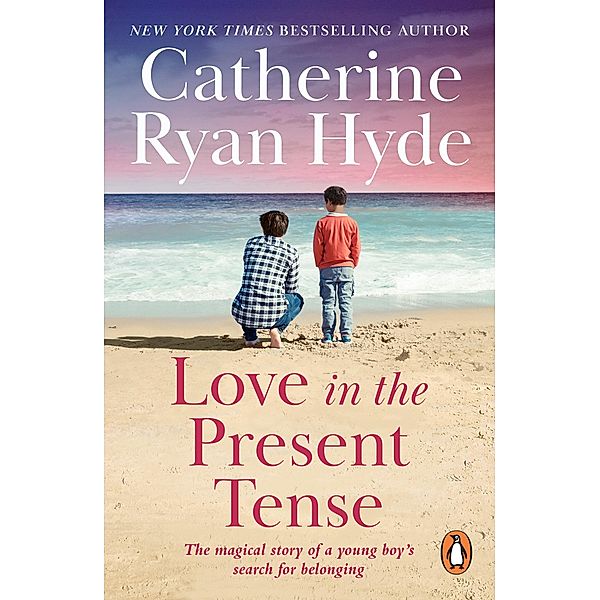 Love In The Present Tense, Catherine Ryan Hyde