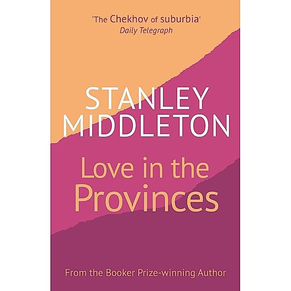 Love in the Provinces, Stanley Middleton