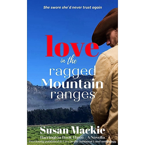 Love in the Ragged Mountain Ranges (Novella) / Barrington Series, Susan Mackie