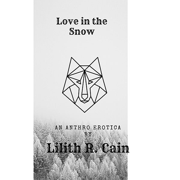 Love in the Snow (Stories of Elhiem) / Stories of Elhiem, Lilith R. Cain