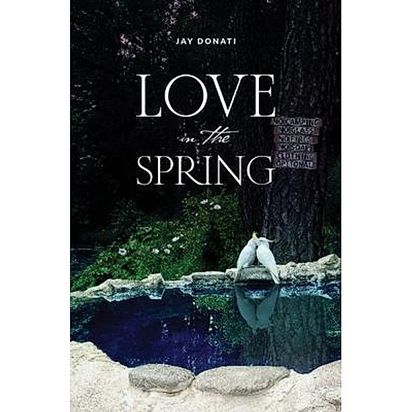 Love in the Spring, Jay Donati