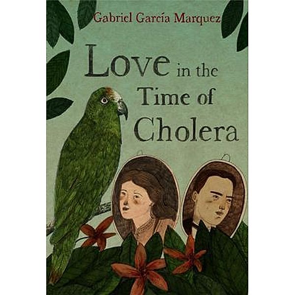 Love in the Time of Cholera / Lovers of Books Press, Gabriel Garcia Marquez