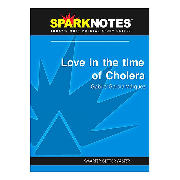 Love in the Time of Cholera: SparkNotes Literature Guide, Sparknotes