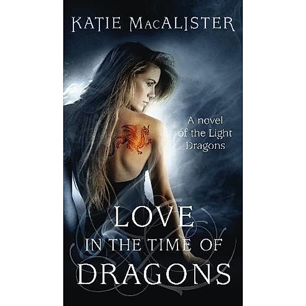 Love in the Time of Dragons, Katie MacAlister