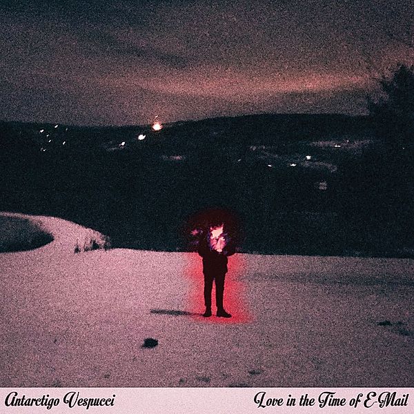 Love In The Time Of E-Mail (Vinyl), Antarctigo Vespucci