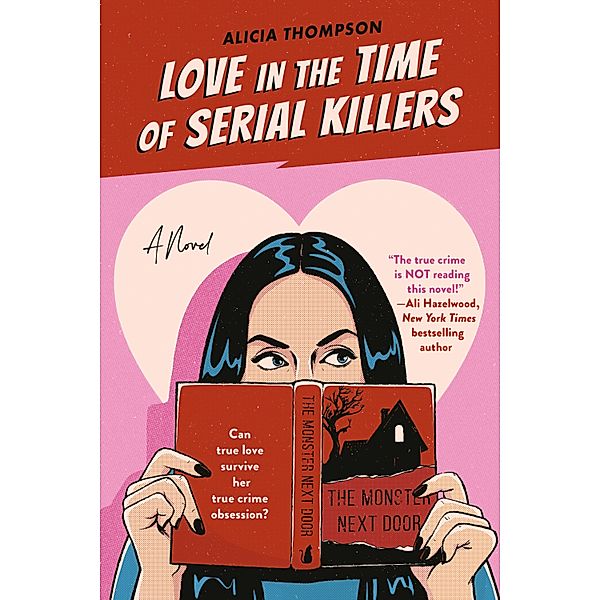 Love in the Time of Serial Killers / Berkley, Alicia Thompson