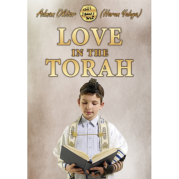 Love in the Torah, Adnan Oktar (Harun Yahya)