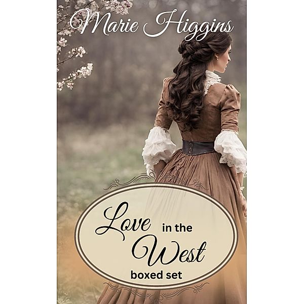 Love in the West, Marie Higgins