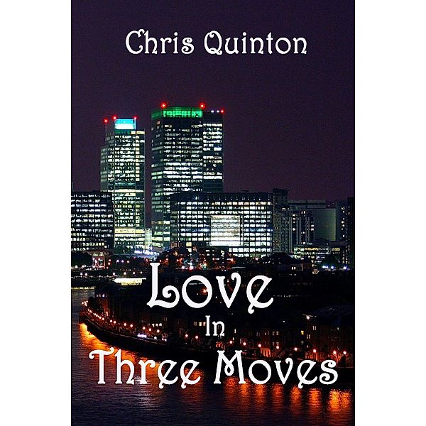 Love in Three Moves, Chris Quinton
