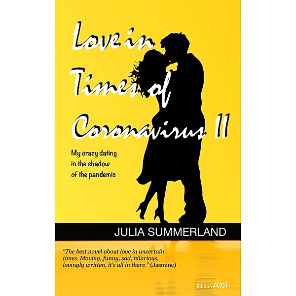 Love in Times of Coronavirus II, Julia Summerland