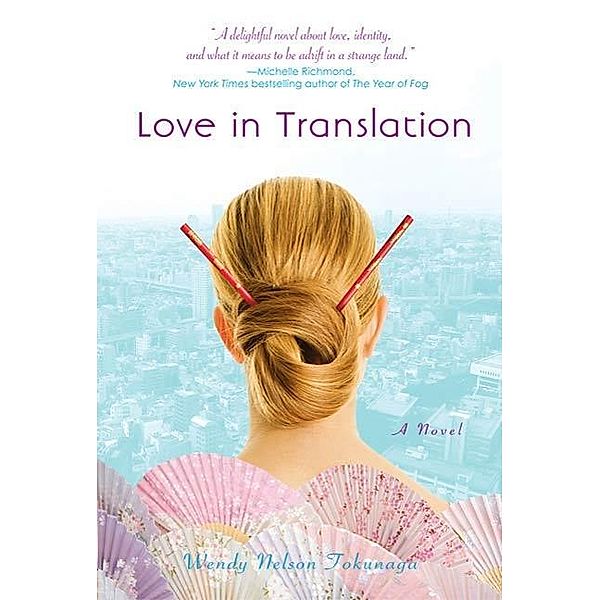 Love in Translation, Wendy Nelson Tokunaga