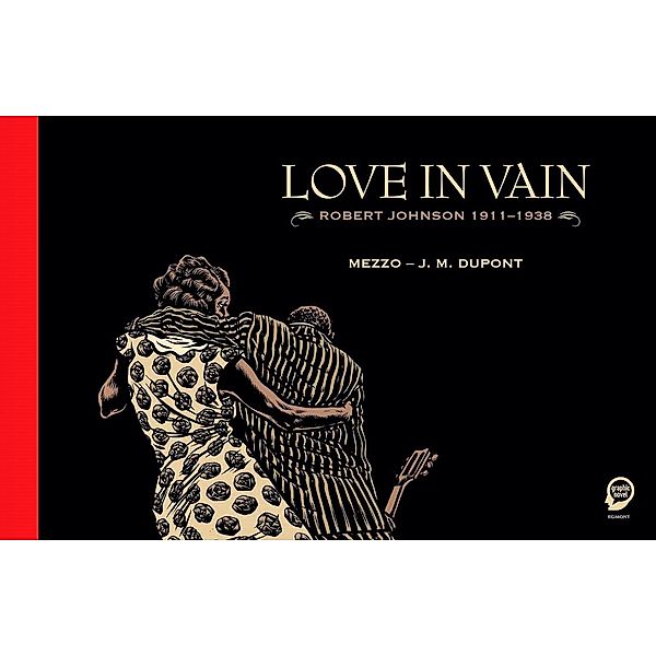 Love in Vain, Mezzo, J. M. Dupont