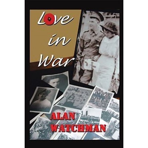 Love in War, Alan Watchman