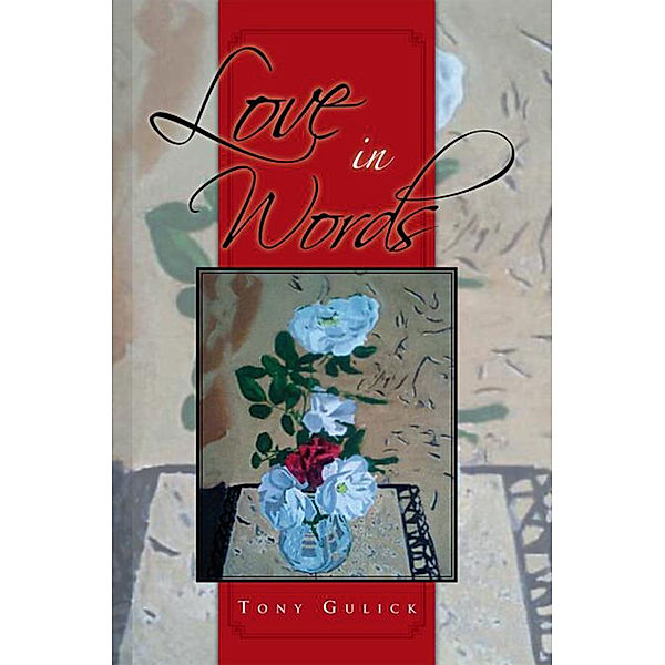 Love in Words, Tony Gulick