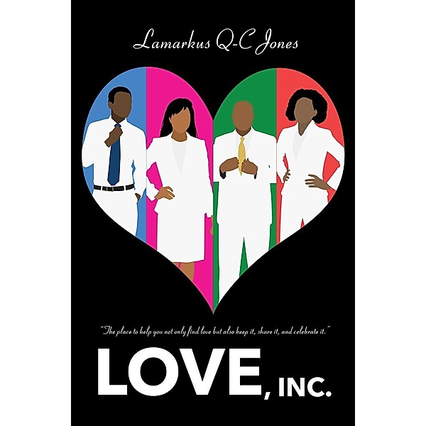 Love, Inc., Lamarkus Q-C Jones