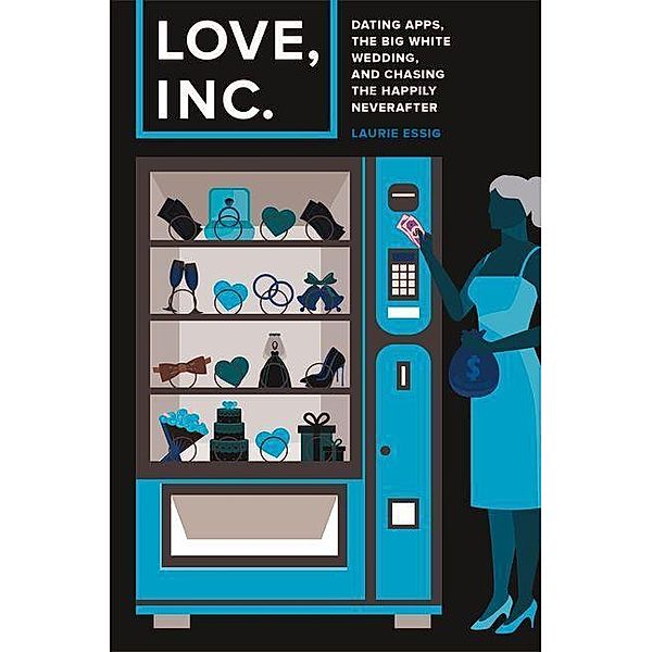Love, Inc., Laurie Essig