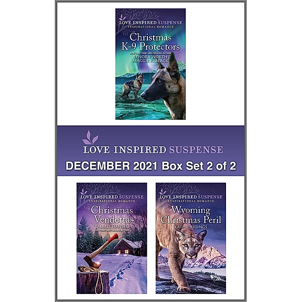 Love Inspired Suspense December 2021 - Box Set 2 of 2, Maggie K. Black, Lenora Worth, Valerie Hansen, Kathie Ridings