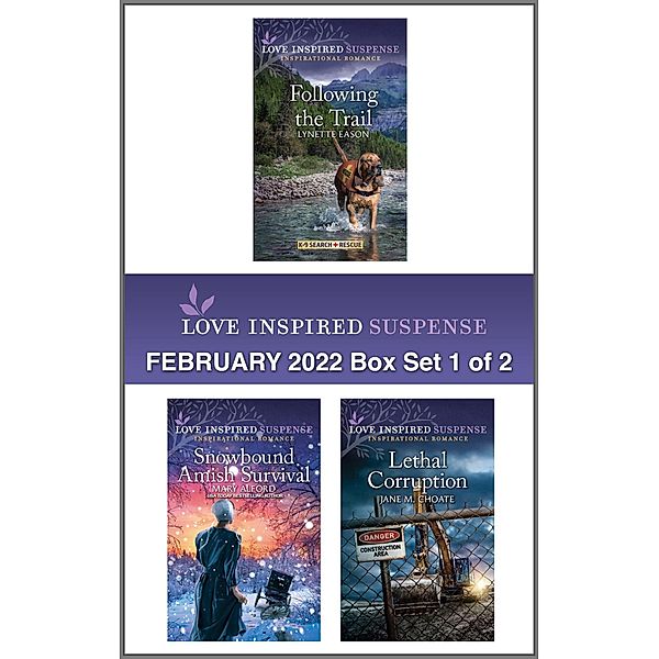 Love Inspired Suspense February 2022 - Box Set 1 of 2, Lynette Eason, Mary Alford, Jane M. Choate