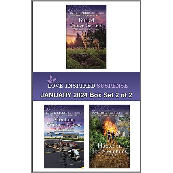 Love Inspired Suspense January 2024- Box Set 2 of 2, Darlene L. Turner, Sharon Dunn, Addie Ellis
