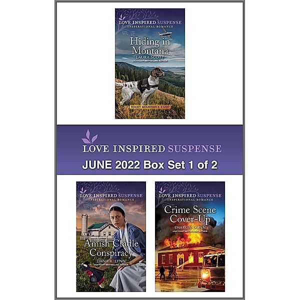 Love Inspired Suspense June 2022 - Box Set 1 of 2, Laura Scott, Dana R. Lynn, Sharon Dunn