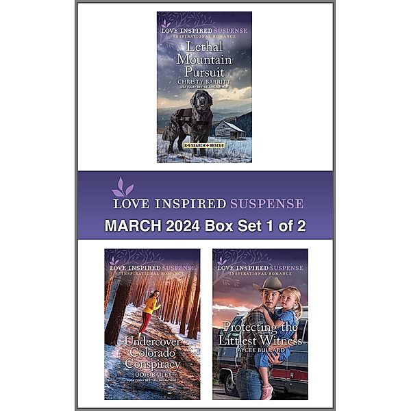 Love Inspired Suspense March 2024 - Box Set 1 of 2, Christy Barritt, Jodie Bailey, Jaycee Bullard