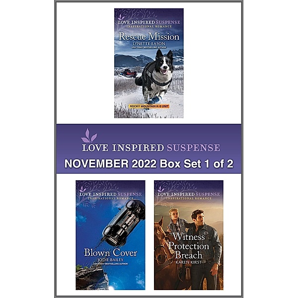 Love Inspired Suspense November 2022 - Box Set 1 of 2, Lynette Eason, Jodie Bailey, Karen Kirst