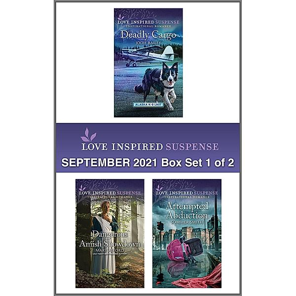 Love Inspired Suspense September 2021 - Box Set 1 of 2, Jodie Bailey, Mary Alford, Sommer Smith