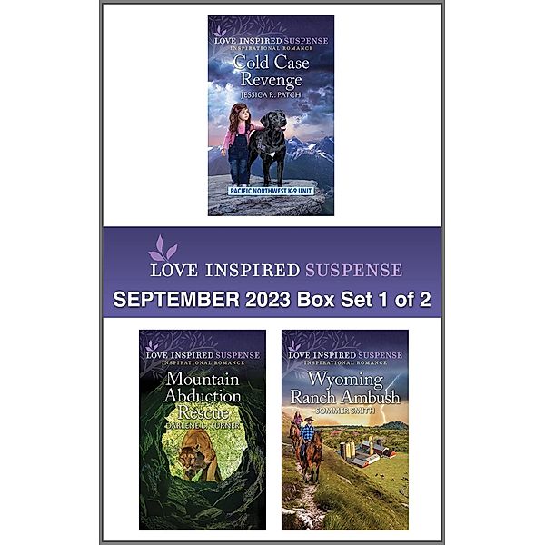 Love Inspired Suspense September 2023 - Box Set 1 of 2, Jessica R. Patch, Darlene L. Turner, Sommer Smith