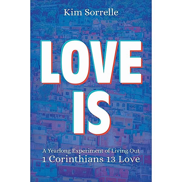 Love Is, Kim Sorrelle