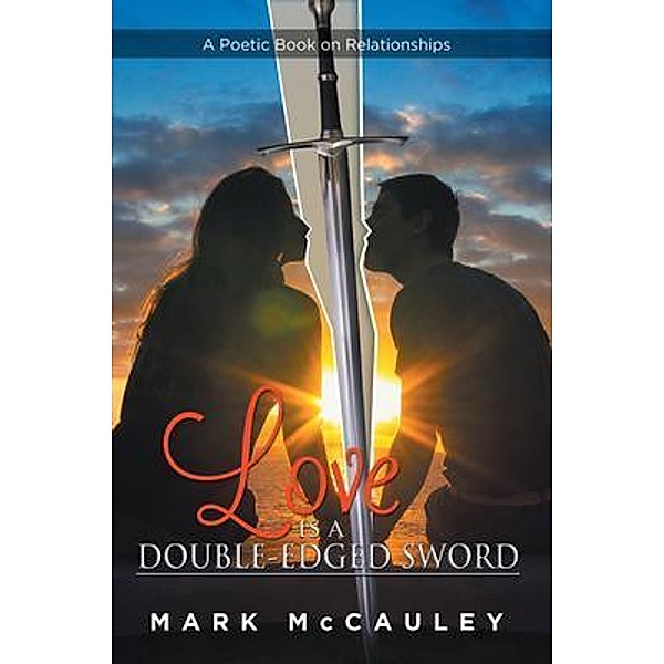 Love Is a Double-Edged Sword, Mark McCauley