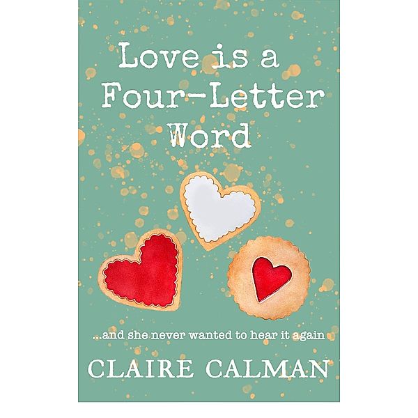 Love Is A Four-Letter Word, Claire Calman