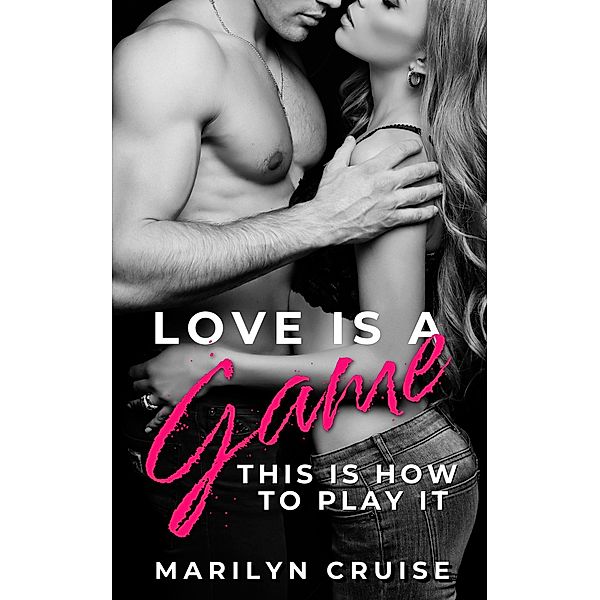 Love Is a Game; This Is How to Play It / Love Is a Game, Marilyn Cruise