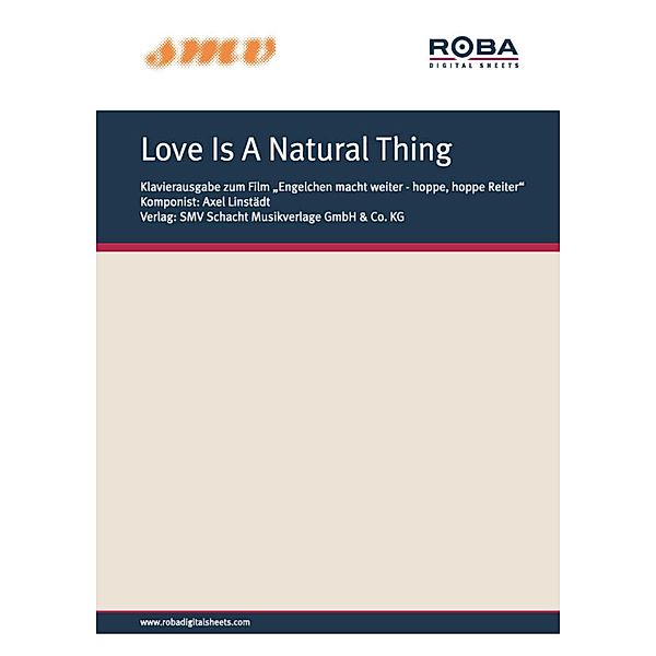 Love Is A Natural Thing, Bernd Linstädt, Axel Linstädt, Hans-Georg Schindler