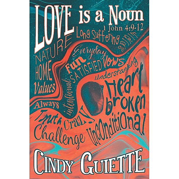 Love is a Noun, Cindy Guiette