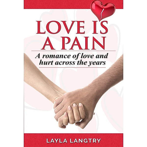 Love Is A Pain, Layla Langtry